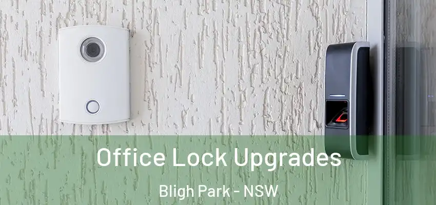 Office Lock Upgrades Bligh Park - NSW