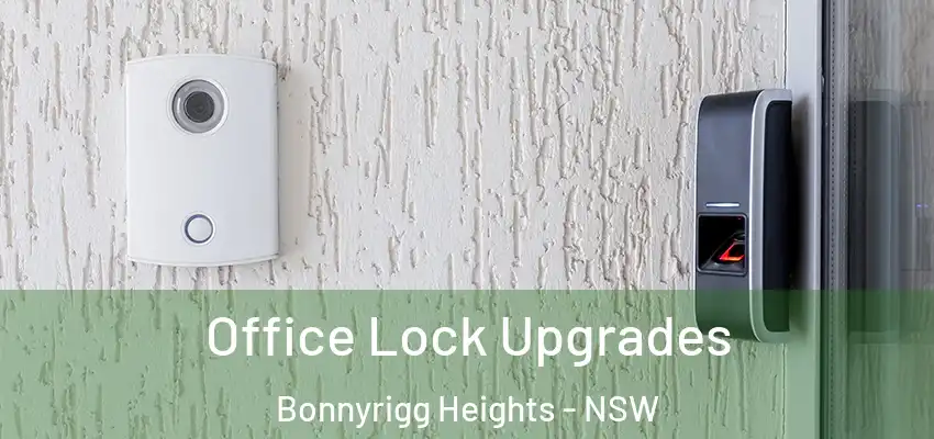 Office Lock Upgrades Bonnyrigg Heights - NSW