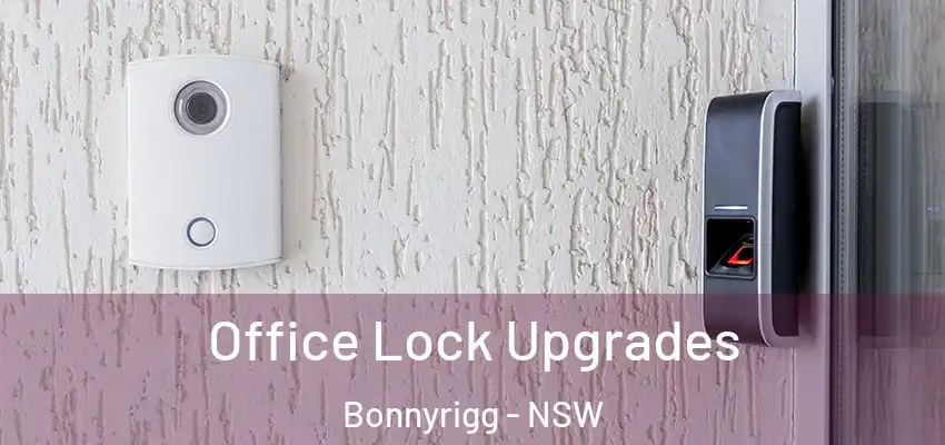 Office Lock Upgrades Bonnyrigg - NSW