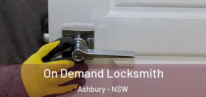 On Demand Locksmith Ashbury - NSW