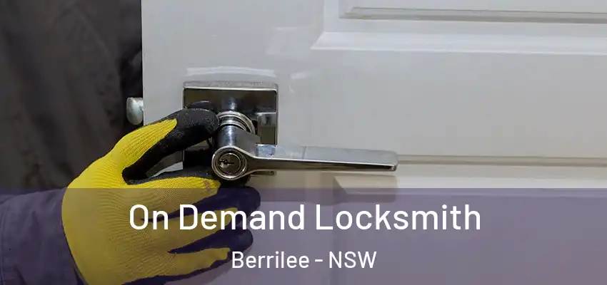 On Demand Locksmith Berrilee - NSW