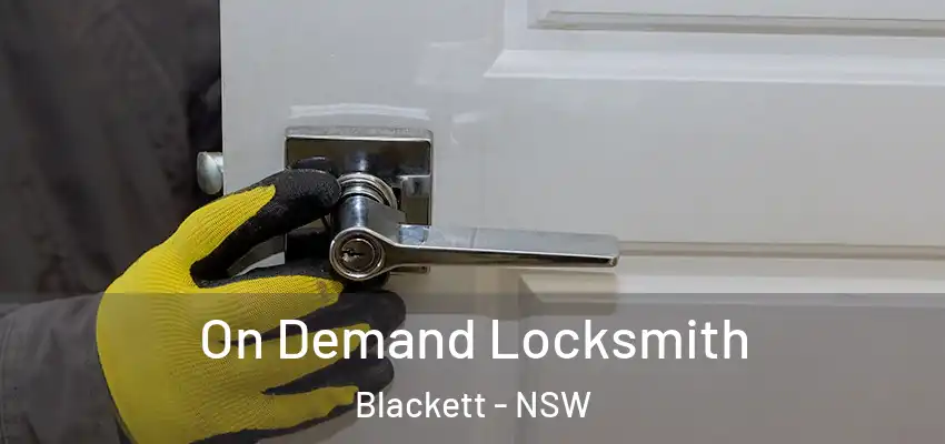On Demand Locksmith Blackett - NSW