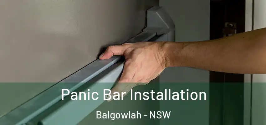 Panic Bar Installation Balgowlah - NSW