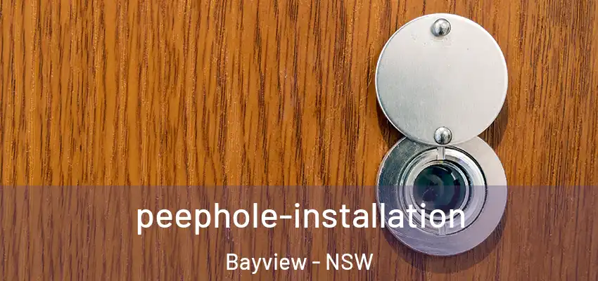 peephole-installation Bayview - NSW