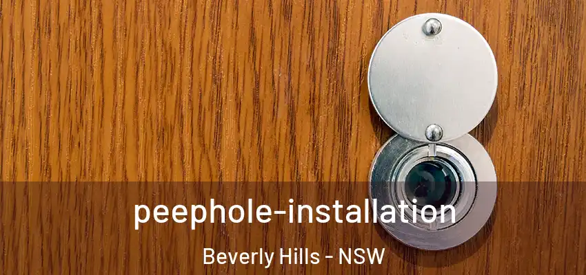 peephole-installation Beverly Hills - NSW