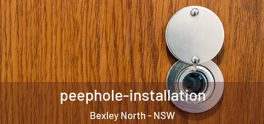 peephole-installation Bexley North - NSW