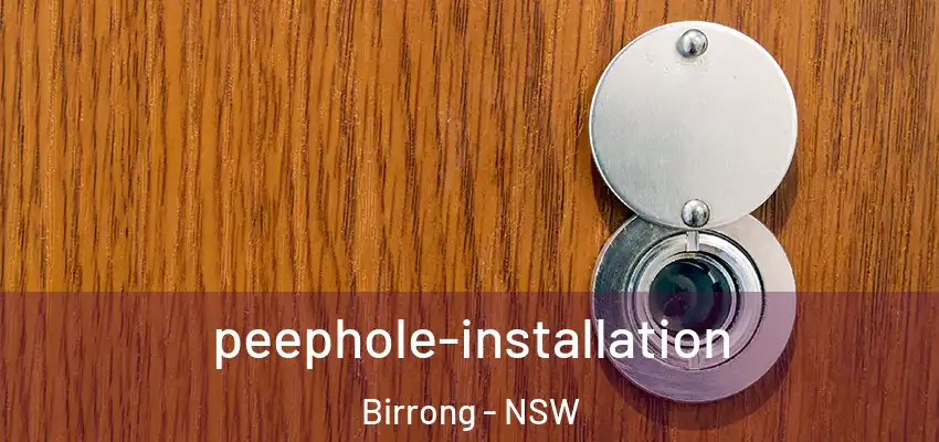 peephole-installation Birrong - NSW
