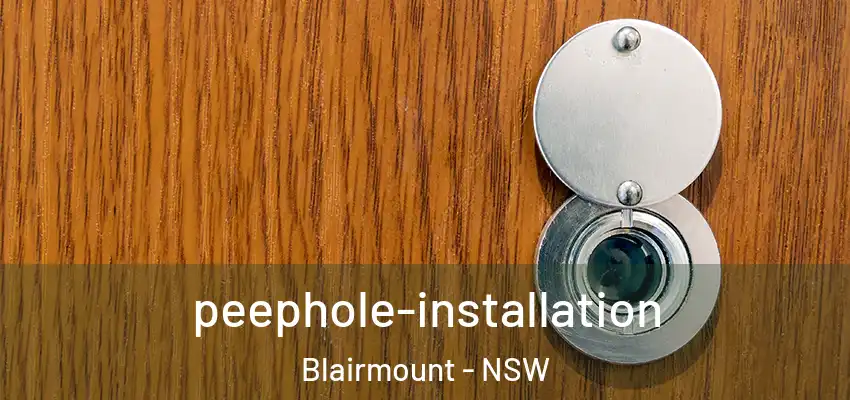 peephole-installation Blairmount - NSW
