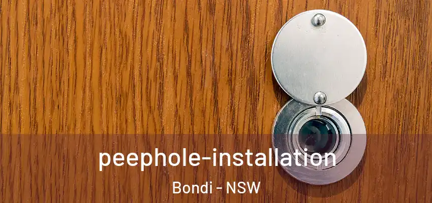 peephole-installation Bondi - NSW