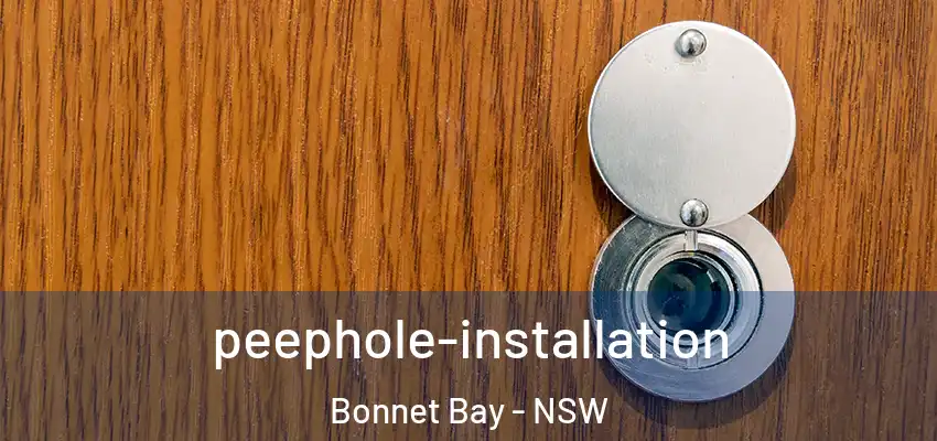  peephole-installation Bonnet Bay - NSW