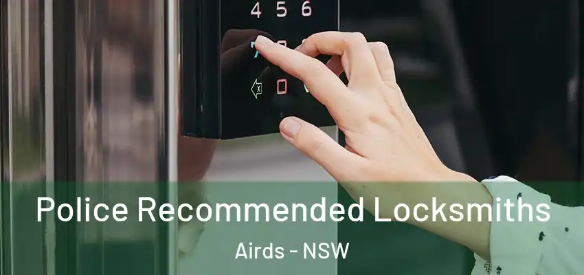 Police Recommended Locksmiths Airds - NSW