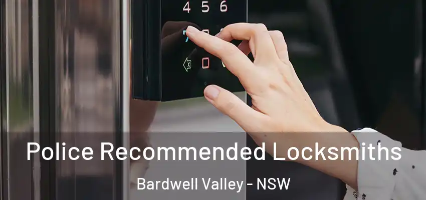 Police Recommended Locksmiths Bardwell Valley - NSW