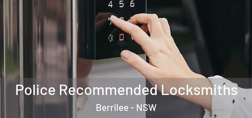 Police Recommended Locksmiths Berrilee - NSW
