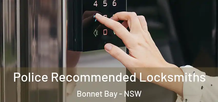 Police Recommended Locksmiths Bonnet Bay - NSW