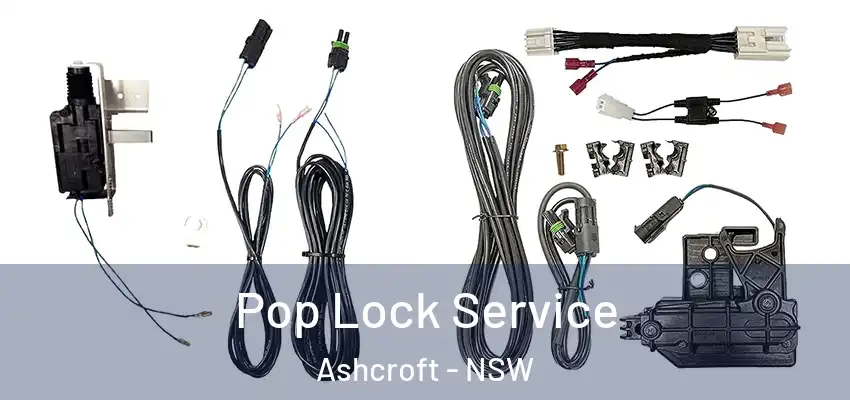 Pop Lock Service Ashcroft - NSW