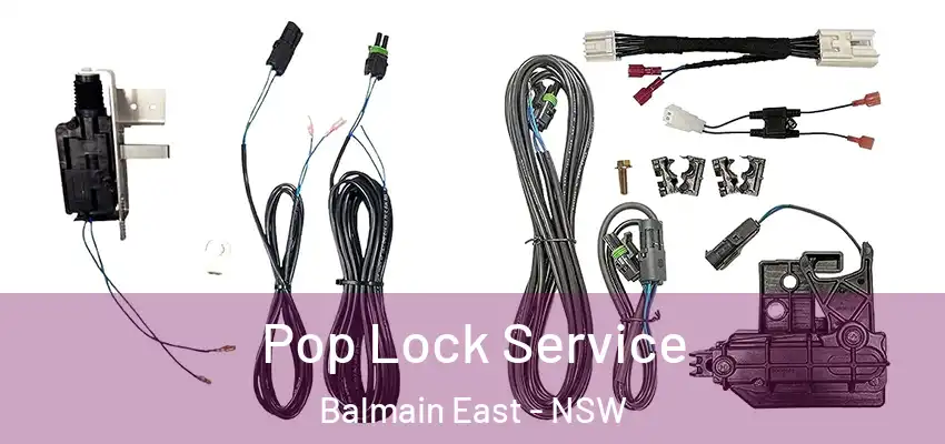 Pop Lock Service Balmain East - NSW