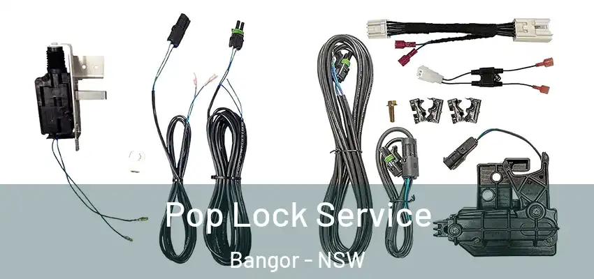 Pop Lock Service Bangor - NSW