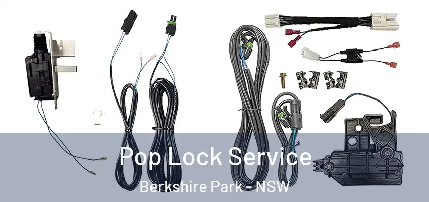 Pop Lock Service Berkshire Park - NSW