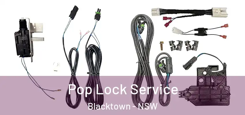 Pop Lock Service Blacktown - NSW