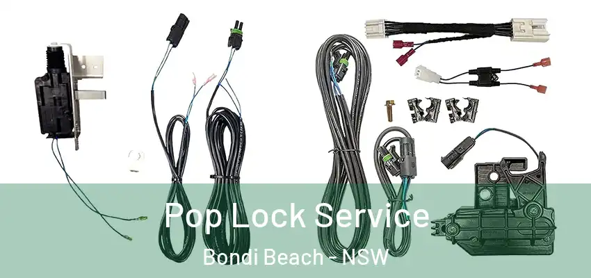 Pop Lock Service Bondi Beach - NSW