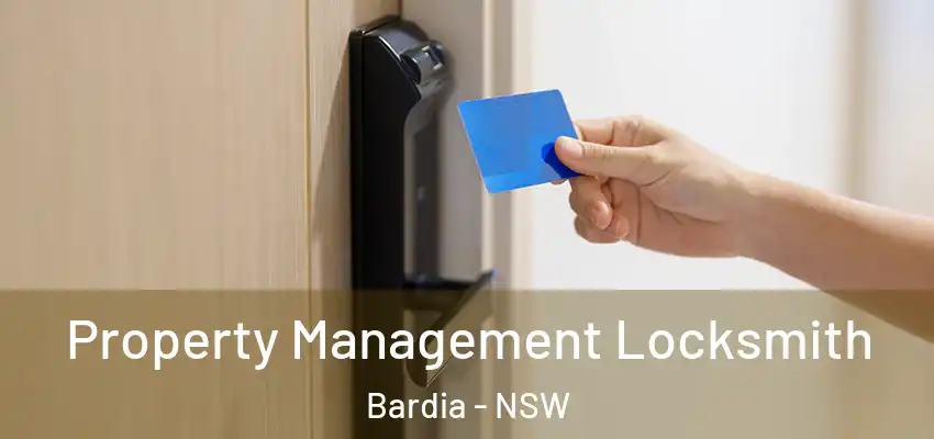 Property Management Locksmith Bardia - NSW