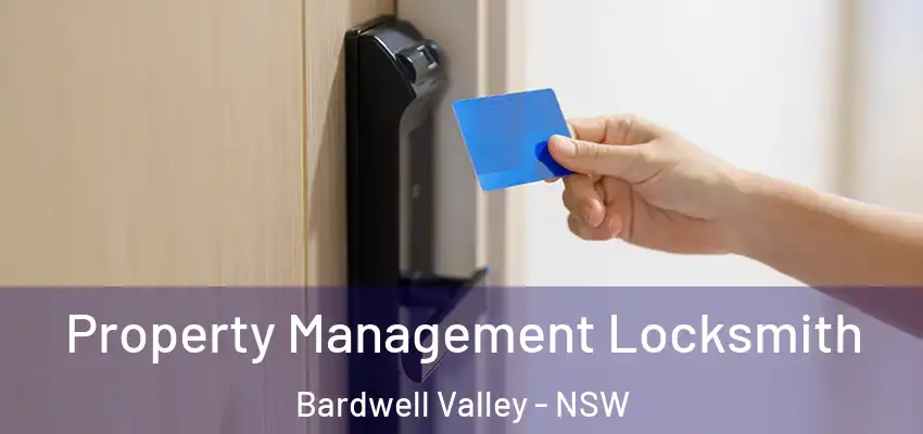 Property Management Locksmith Bardwell Valley - NSW