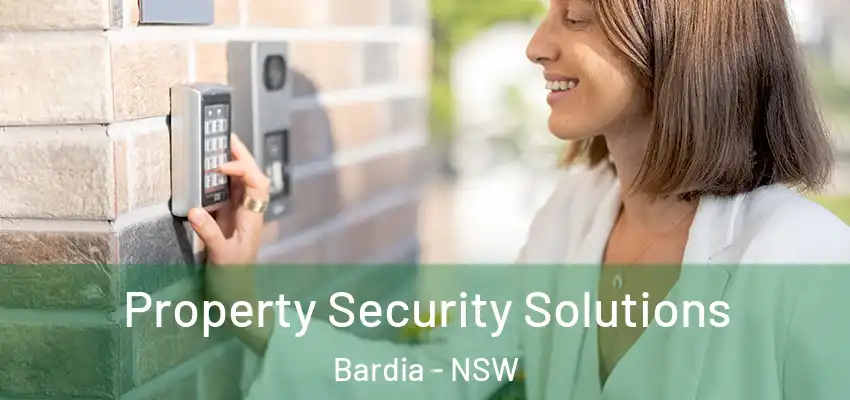  Property Security Solutions Bardia - NSW