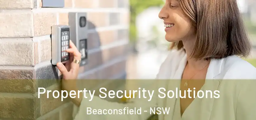  Property Security Solutions Beaconsfield - NSW