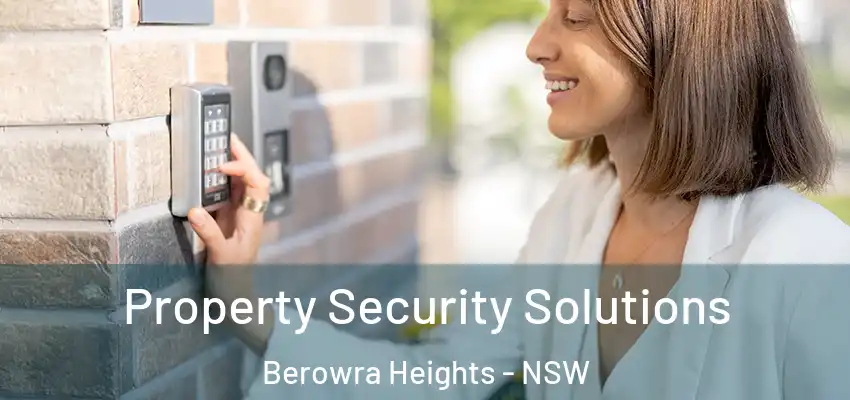 Property Security Solutions Berowra Heights - NSW