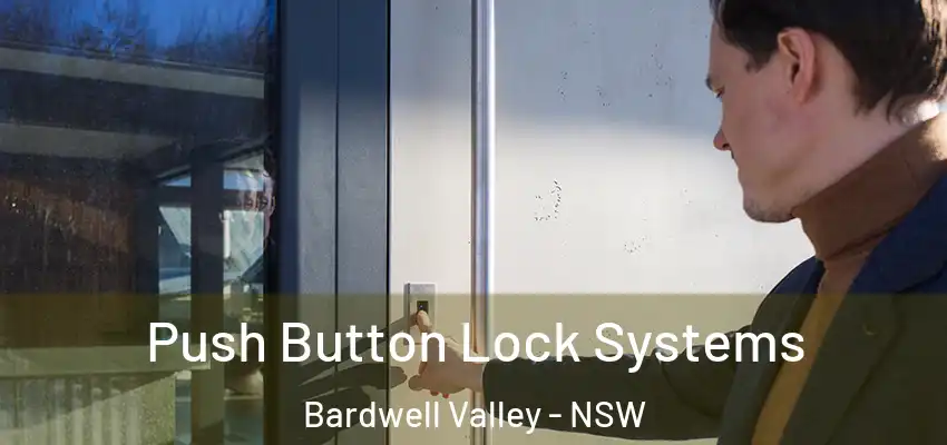 Push Button Lock Systems Bardwell Valley - NSW