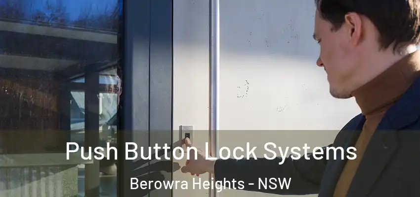 Push Button Lock Systems Berowra Heights - NSW