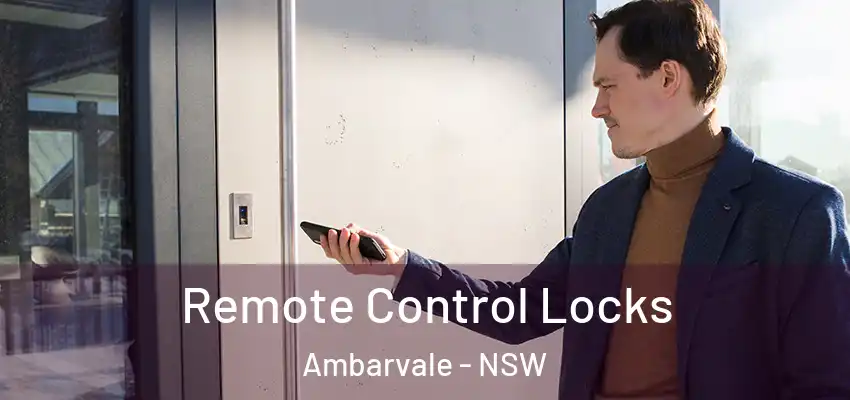 Remote Control Locks Ambarvale - NSW