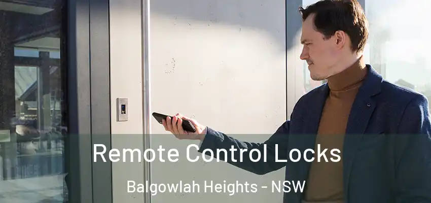 Remote Control Locks Balgowlah Heights - NSW