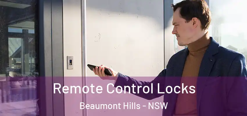  Remote Control Locks Beaumont Hills - NSW