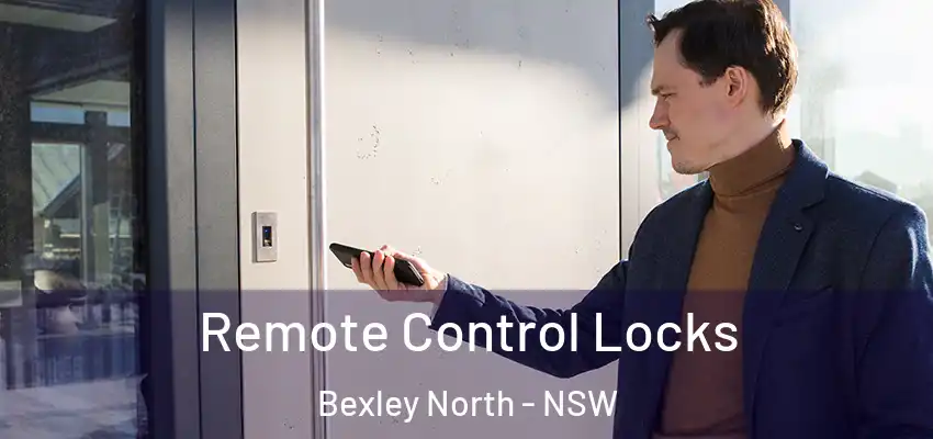 Remote Control Locks Bexley North - NSW