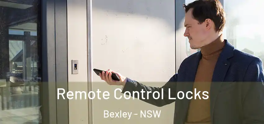 Remote Control Locks Bexley - NSW