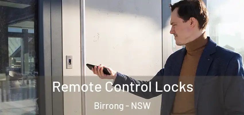 Remote Control Locks Birrong - NSW