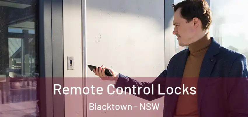 Remote Control Locks Blacktown - NSW