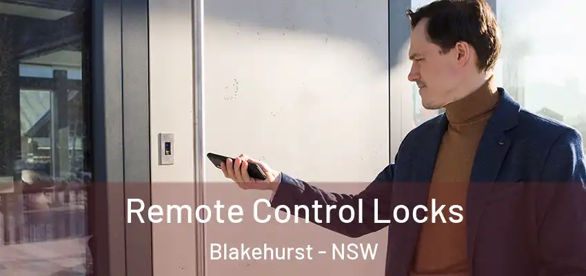  Remote Control Locks Blakehurst - NSW