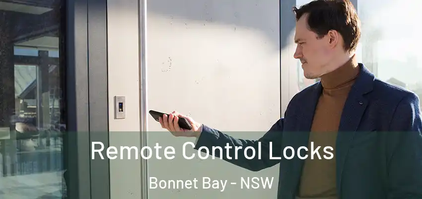Remote Control Locks Bonnet Bay - NSW