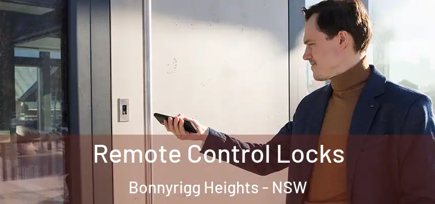 Remote Control Locks Bonnyrigg Heights - NSW