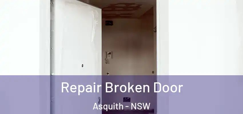 Repair Broken Door Asquith - NSW