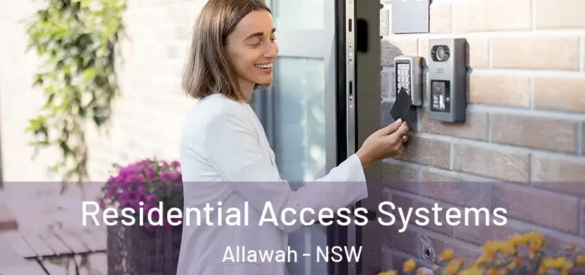 Residential Access Systems Allawah - NSW