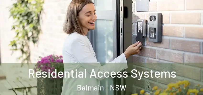 Residential Access Systems Balmain - NSW