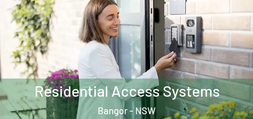 Residential Access Systems Bangor - NSW
