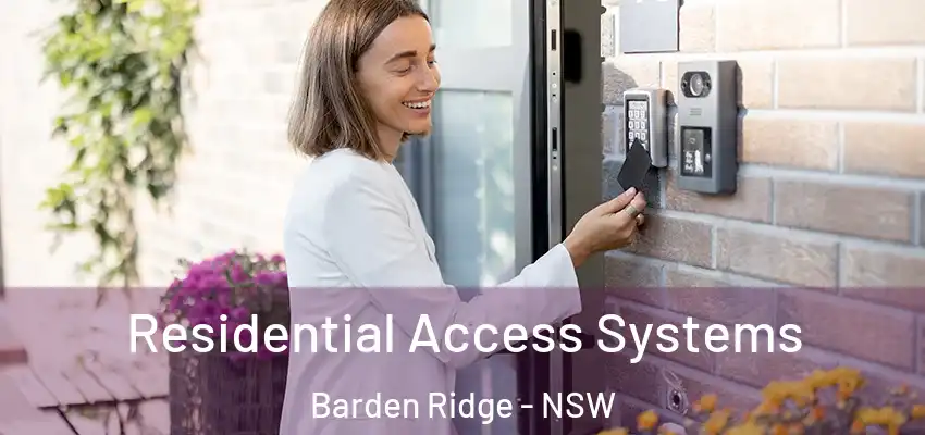 Residential Access Systems Barden Ridge - NSW
