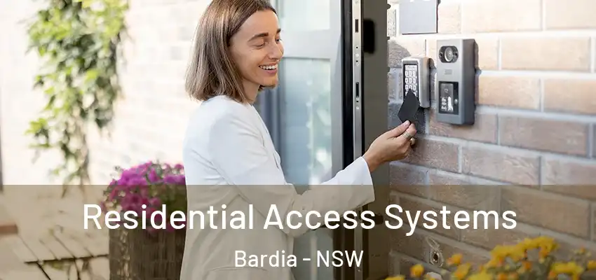 Residential Access Systems Bardia - NSW