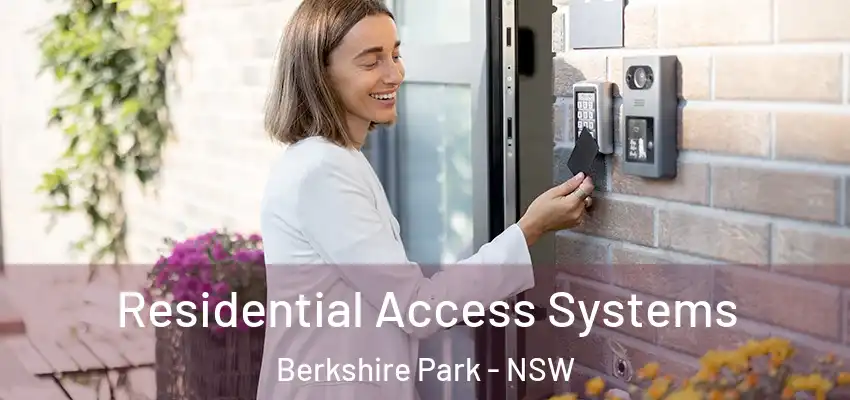 Residential Access Systems Berkshire Park - NSW