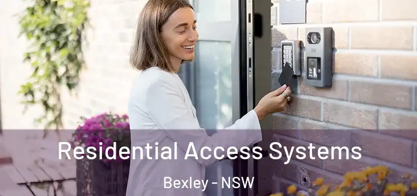 Residential Access Systems Bexley - NSW