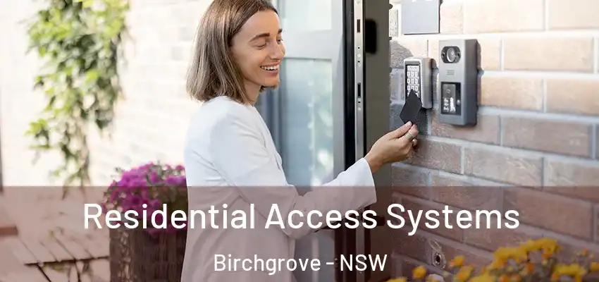 Residential Access Systems Birchgrove - NSW